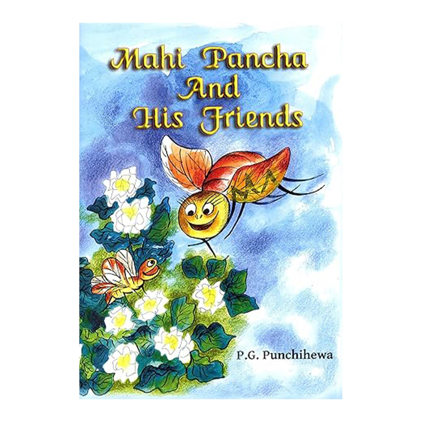 Mahi Pancha e i suoi amici