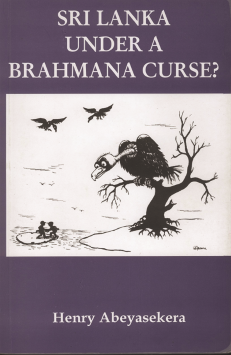 Sri Lanka Under a Brahmana Curse