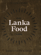 Lanka Food : Serendipity & Spice