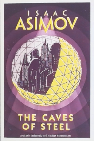 The Caves of Steel