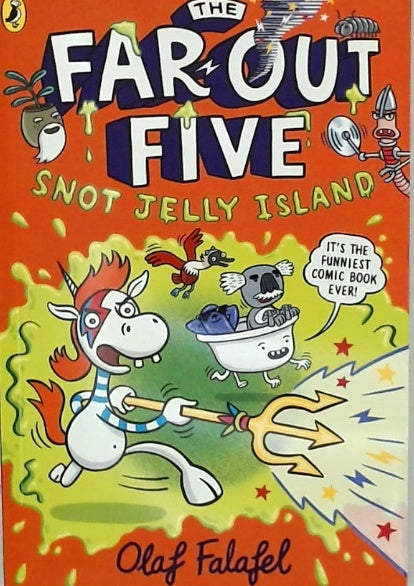 The Far Out Five Snot Jelly Island