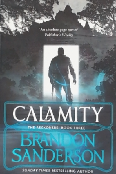Calamity the Reckonrs Book Three