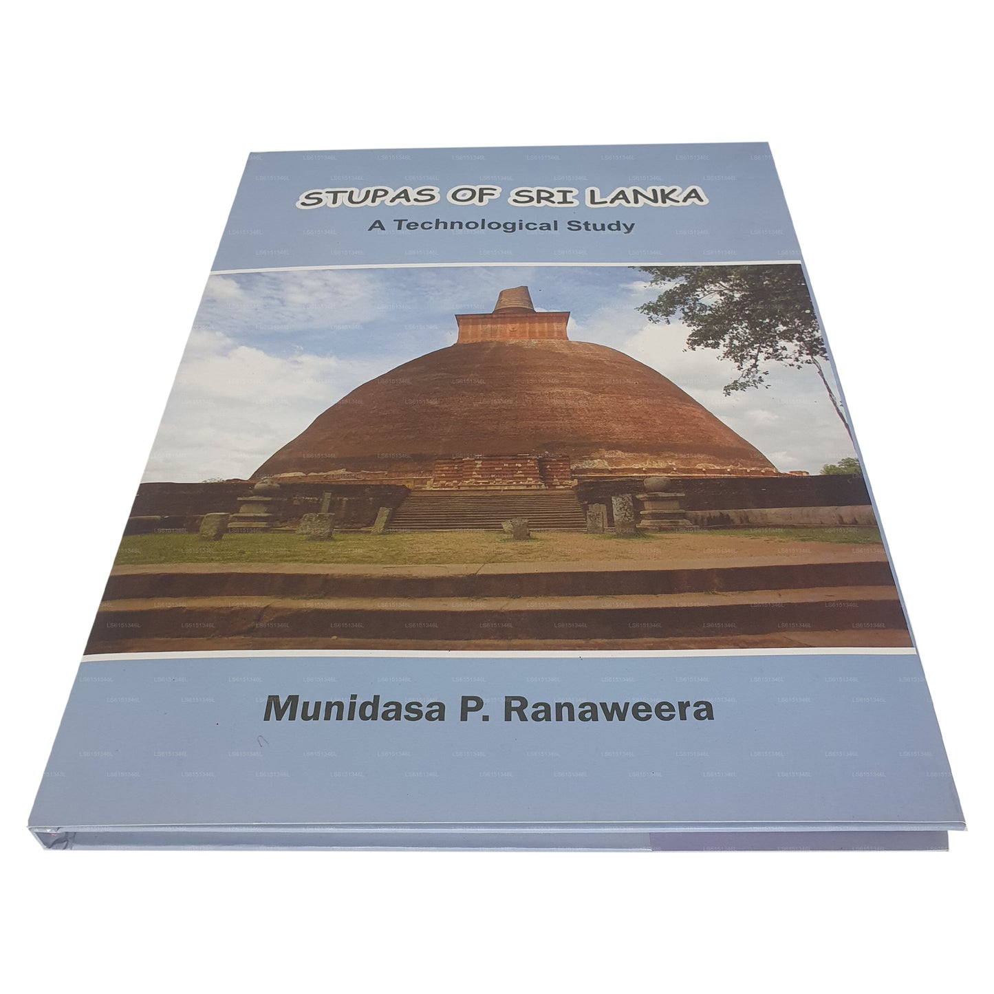 Stupas of Sri Lanka (A Technological Study)
