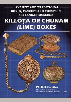 Ancient and Traditional Boxes, Caskets and Chests in Sri Lankan Museums (Killota or Chunam (Lime) Boxes